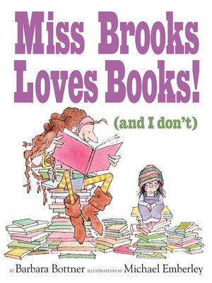 cover image of Miss Brooks Loves Books (And I Don't)